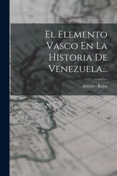 Paperback El Elemento Vasco En La Historia De Venezuela... [Spanish] Book