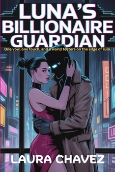 Paperback Luna's Billionaire Guardian: Marked by the Moon, Bound by His Vow Book