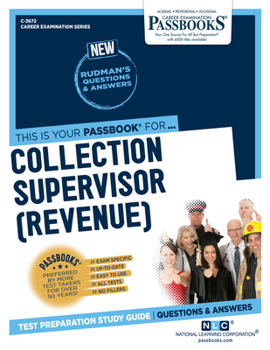 Paperback Collection Supervisor (Revenue) (C-3672): Passbooks Study Guide Volume 3672 Book