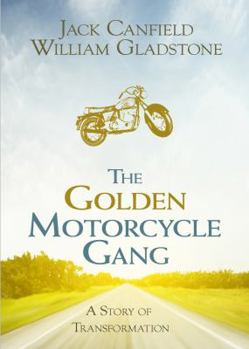 Hardcover The Golden Motorcycle Gang: A Story of Transformation Book