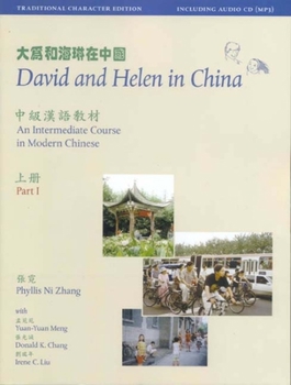 Paperback David and Helen in China: Traditional Character Edition: An Intermediate Course in Modern Chinese: With Online Media Book
