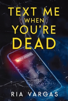 Paperback Text Me When You're Dead Book