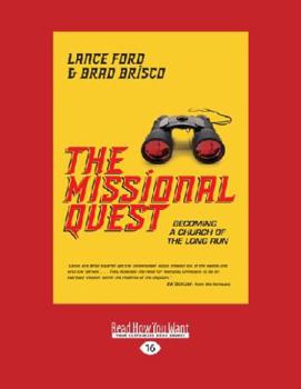 Paperback The Missional Quest: Becoming a Church of the Long Run (Large Print 16pt) [Large Print] Book