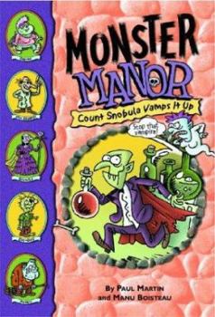 Monster Manor: Count Snobula Vamps It Up - Book #6 (Monster Manor) - Book #6 of the Monster Manor