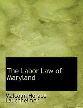 The Labor Law of Maryland