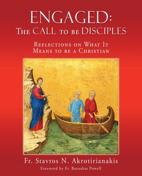 Paperback Engaged: THE CALL TO BE DISCIPLES: Reflections on What It Means to be a Christian Book