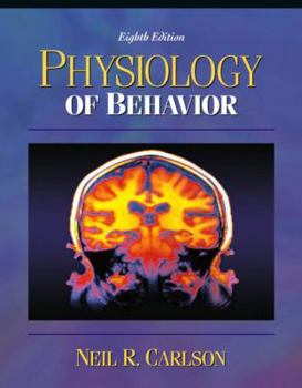Hardcover Physiology of Behavior, with Neuroscience Animations and Student Study Guide CD-ROM, Eighth Edition Book