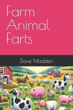 Farm Animal Farts B0CNY47WV4 Book Cover