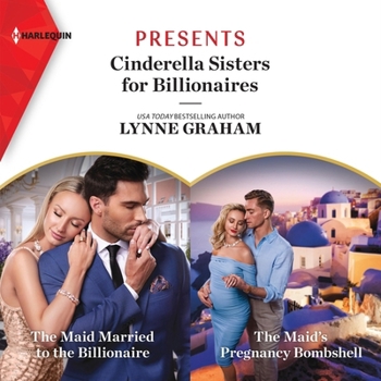 The Maid Married to the Billionaire & a Contract for His Penniless Cinderella (Cinderella Sisters for Billionaires)