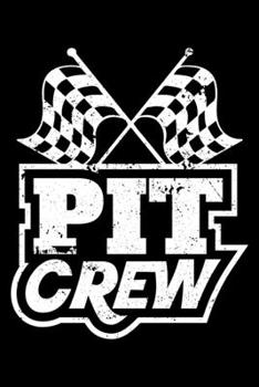 Paperback Pit Crew: Racing, Race Car Lined Notebook Journal Diary 6x9 Book