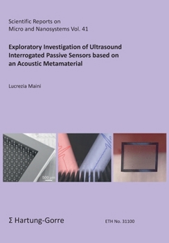 Paperback Exploratory Investigation of Ultrasound Interrogated Passive Sensors based on an Acoustic Metamaterial Book