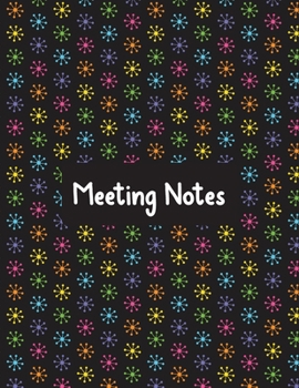 Paperback Meeting Notes: Detailed meeting notes journal for recording meeting minutes with detailed sections to keep track of attendees and act Book