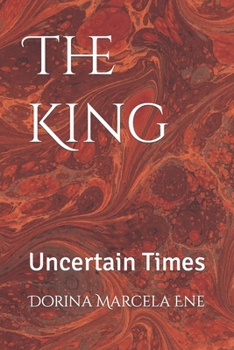 Paperback The King: Uncertain Times Book