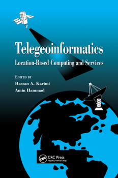Paperback Telegeoinformatics: Location-Based Computing and Services Book