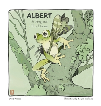 Hardcover Albert: A Frog and His Dream Book