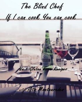 Paperback The Blind Chef: If I Can Cook You Can Cook Book