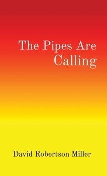 Paperback The Pipes Are Calling Book