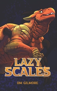 Lazy Scales - Book #1 of the Lazy Scales