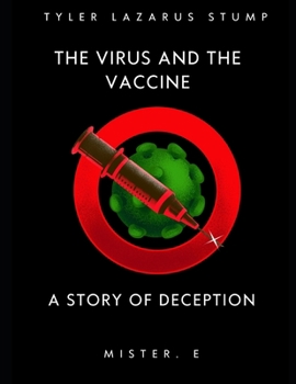 Paperback The virus and the vaccine: a story of deception Book