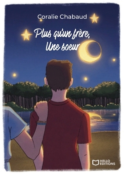 Plus qu'un frère, une soeur (French Edition)