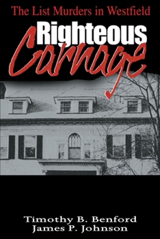 Paperback Righteous Carnage: The List Murders in Westfield Book