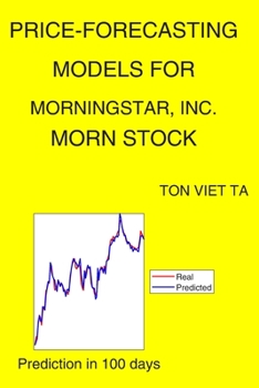 Paperback Price-Forecasting Models for Morningstar, Inc. MORN Stock Book