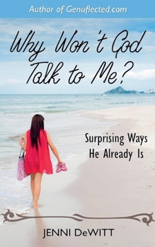 Paperback Why Won't God Talk to Me? Book