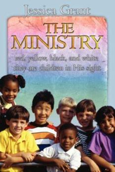 Paperback The Ministry: red, yellow, black, and white they are children in His sight Book