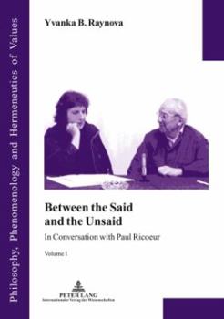 Paperback Between the Said and the Unsaid: In Conversation with Paul Ricoeur- Volume I Book