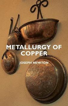 Paperback Metallurgy of Copper Book