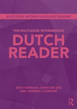 The Routledge Intermediate Dutch Reader - Book  of the Routledge Modern Language Readers