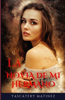 Paperback La novia de mi hermano: novela corta de romance lésbico [Spanish] Book