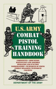 Paperback U.S. Army Combat Pistol Training Handbook Book