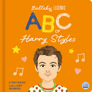 ABC of Harry Styles : A Rhyming Biography