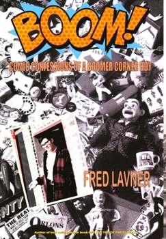 Hardcover Boom: Comic Confessions of a Boomer Cornerboy Book