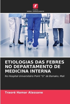 Paperback Etiologias Das Febres No Departamento de Medicina Interna [Portuguese] Book