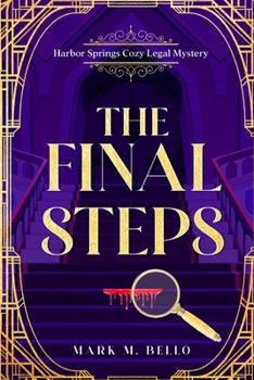 Paperback The Final Steps: A Harbor Springs Cozy Legal Mystery Book