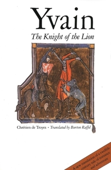 Ywain, the Knight of the Lion - Book  of the Arthurian Romances