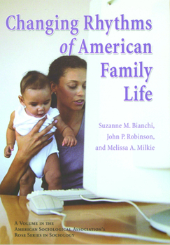 Paperback The Changing Rhythms of American Family Life Book