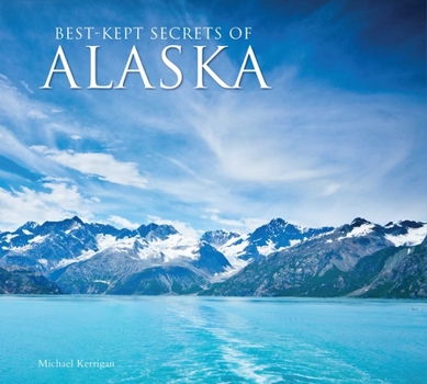 Hardcover Best-Kept Secrets of Alaska Book