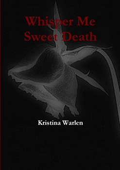 Paperback Whisper Me Sweet Death Book