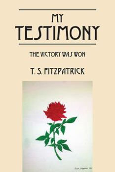 Paperback My Testimony: The Victory Was Won Book