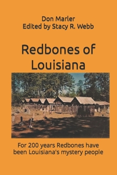 Paperback Redbones of Louisiana: For 200 years Redbones have been Louisiana's mystery people Book