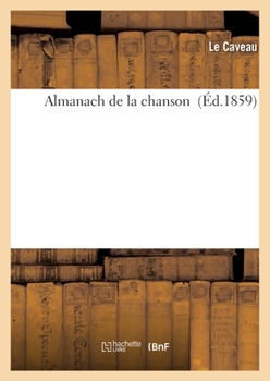 Paperback Almanach de la Chanson (?d.1859) [French] Book