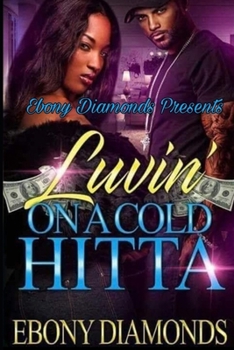 Paperback Luvin' On A Cold Hitta Book