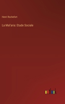 Hardcover La Mal'aria: Etude Sociale [French] Book