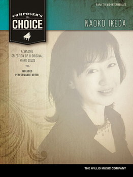 Paperback Composer's Choice - Naoko Ikeda: 8 Original Early to Mid-Intermediate Level Piano Solos Book