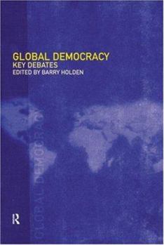 Paperback Global Democracy: Key Debates Book