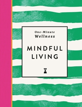 One-Minute Wellness: Mindful Living