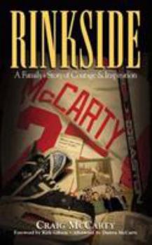 Hardcover Rinkside: A Family's Story of Courage & Inspiration Book